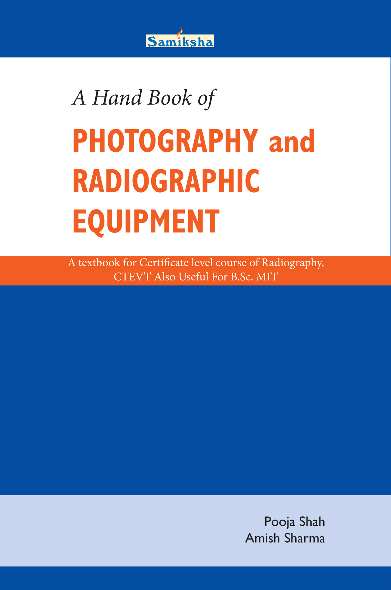 A Hand Book of Photography and Radiographic Equipment