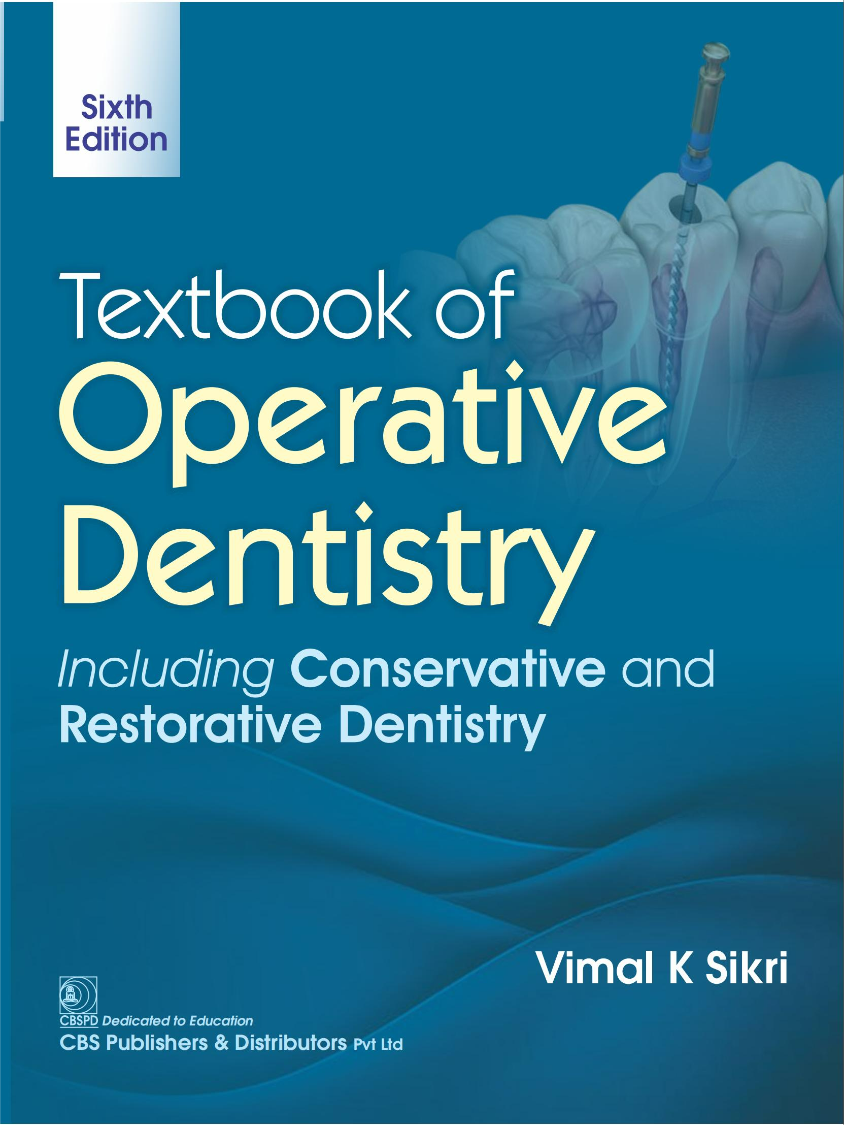 Textbook of Operative Dentistry by Vimal K Sikri 6th Edition